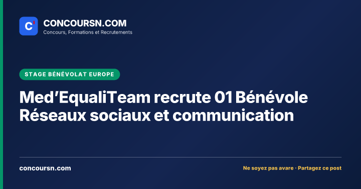 Illustration de l’article : Med’EqualiTeam recrute 01 Bénévole Réseaux sociaux et communication