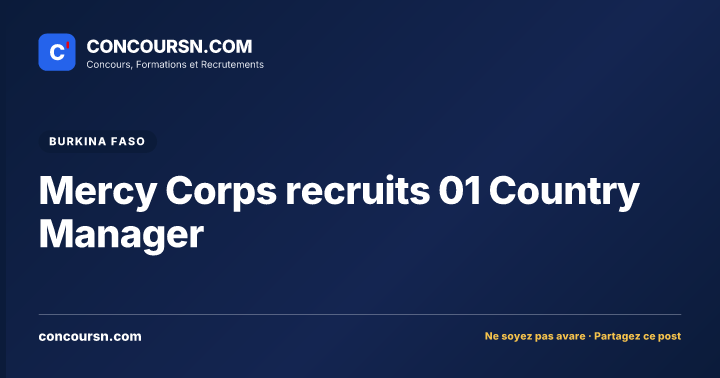 Illustration de l’article : Mercy Corps recruits 01 Country Manager