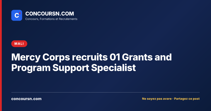Mercy Corps recruits 01 Grants and Program Support Specialist