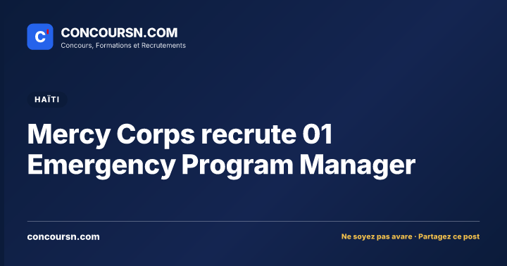 Illustration de l’article : Mercy Corps recrute 01 Emergency Program Manager