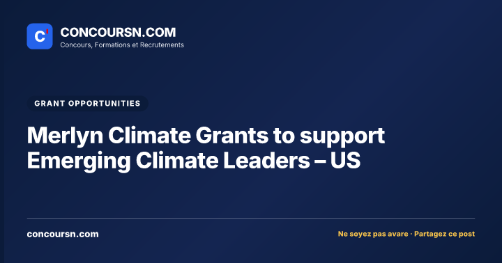 Illustration de l’article : Merlyn Climate Grants to support Emerging Climate Leaders – US