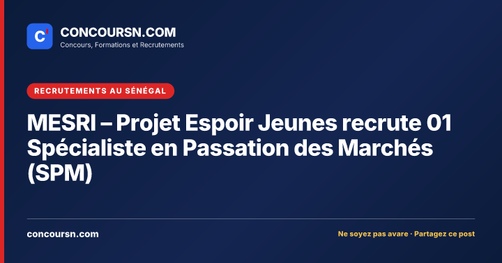 Illustration de l’article : MESRI – Projet Espoir Jeunes recrute 01 Spécialiste en Passation des Marchés (SPM)