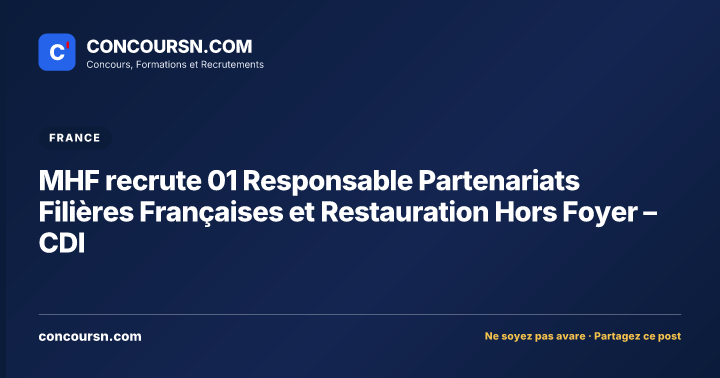 Illustration de l’article : MHF recrute 01 Responsable Partenariats Filières Françaises et Restauration Hors Foyer – CDI