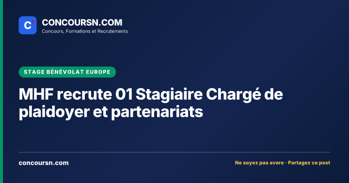 Illustration de l’article : MHF recrute 01 Stagiaire Chargé de plaidoyer et partenariats