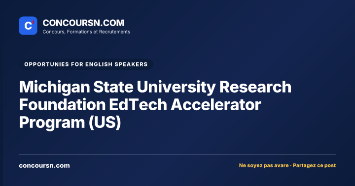 Illustration de l’article : Michigan State University Research Foundation EdTech Accelerator Program (US)