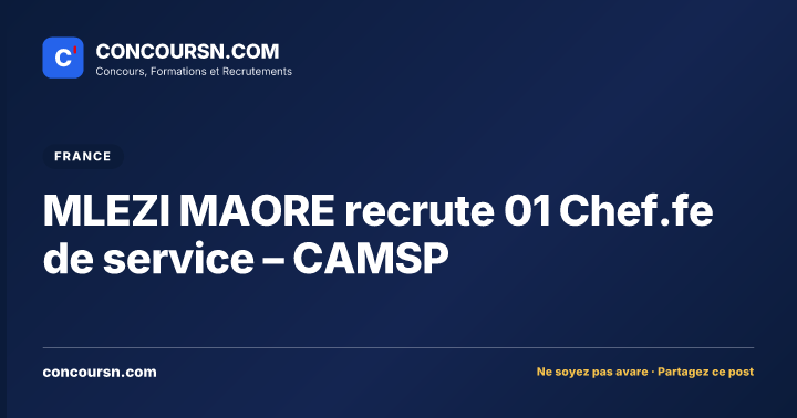 Illustration de l’article : MLEZI MAORE recrute 01 Chef.fe de service – CAMSP