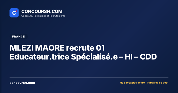 Illustration de l’article : MLEZI MAORE recrute 01 Educateur.trice Spécialisé.e – HI – CDD