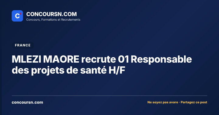 Illustration de l’article : MLEZI MAORE recrute 01 Responsable des projets de santé H/F