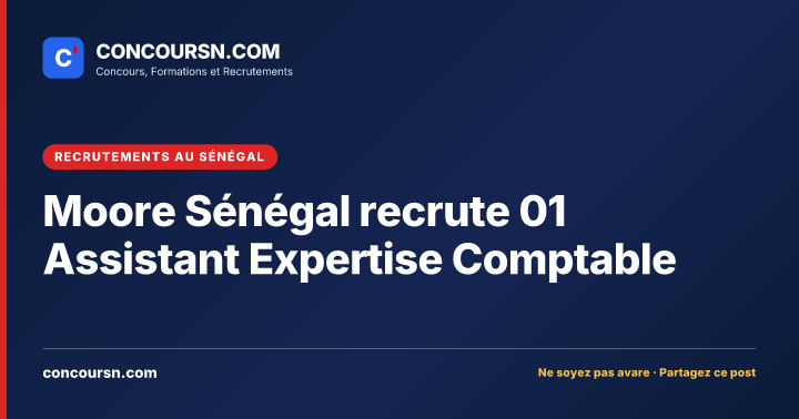 Illustration de l’article : Moore Sénégal recrute 01 Assistant Expertise Comptable