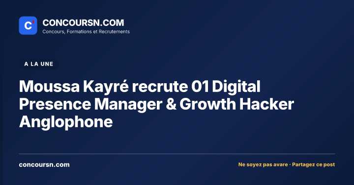 Illustration de l’article : Moussa Kayré recrute 01 Digital Presence Manager & Growth Hacker Anglophone