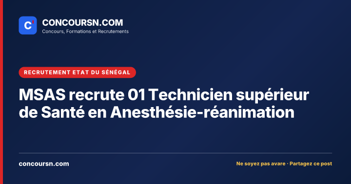 Illustration de l’article : MSAS recrute 01 Technicien supérieur de Santé en Anesthésie-réanimation