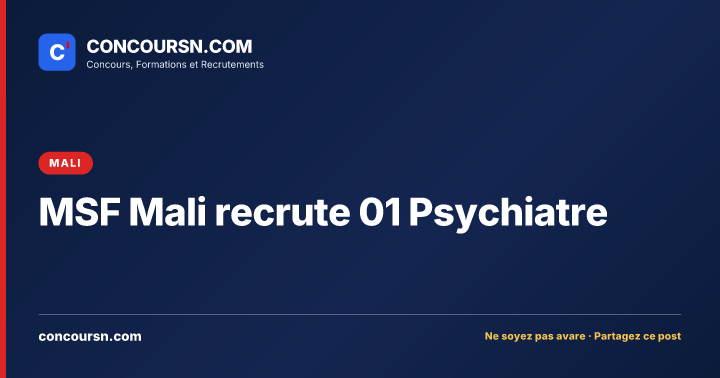 Illustration de l’article : MSF Mali recrute 01 Psychiatre