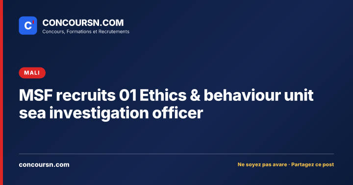 Illustration de l’article : MSF recruits 01 Ethics & behaviour unit sea investigation officer