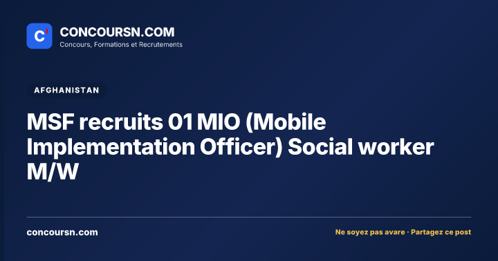 MSF recruits 01 MIO (Mobile Implementation Officer) Social worker M/W