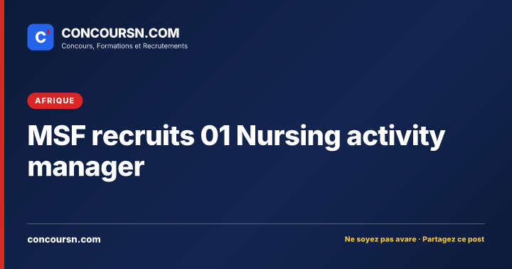 Illustration de l’article : MSF recruits 01 Nursing activity manager
