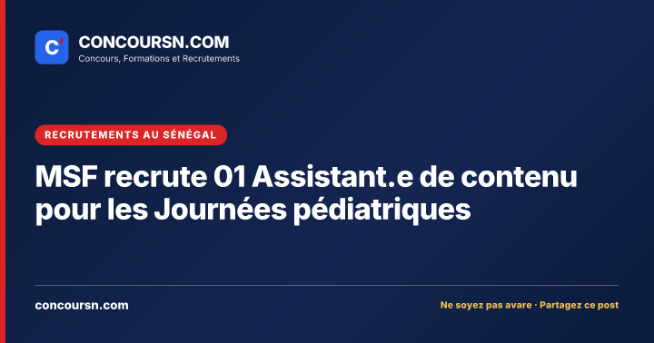 MSF recrute 01 Assistant.e de contenu pour les Journées pédiatriques