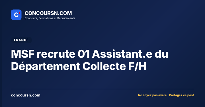 Illustration de l’article : MSF recrute 01 Assistant.e du Département Collecte F/H