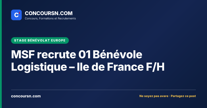 Illustration de l’article : MSF recrute 01 Bénévole Logistique – Ile de France F/H