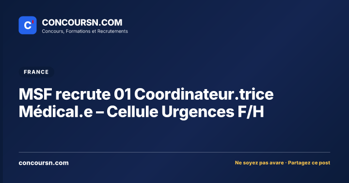 Illustration de l’article : MSF recrute 01 Coordinateur.trice Médical.e – Cellule Urgences F/H