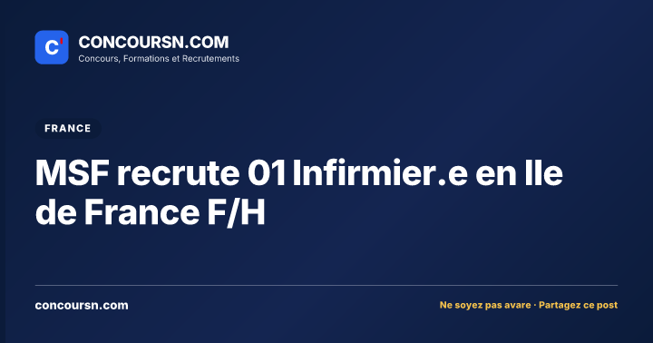 MSF recrute 01 Infirmier.e en Ile de France F/H