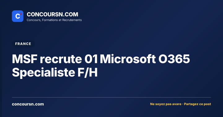 Illustration de l’article : MSF recrute 01 Microsoft O365 Specialiste F/H