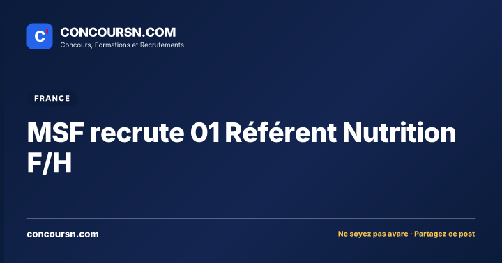 MSF recrute 01 Référent Nutrition F/H