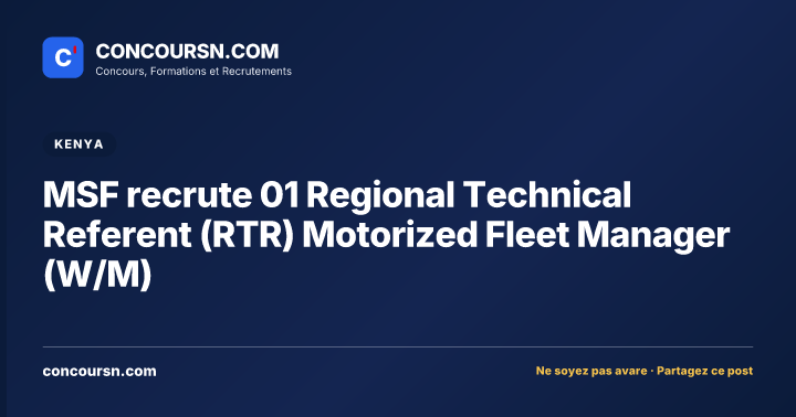 Illustration de l’article : MSF recrute 01 Regional Technical Referent (RTR) Motorized Fleet Manager (W/M)