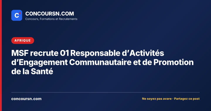 Illustration de l’article : MSF recrute 01 Responsable d’Activités d’Engagement Communautaire et de Promotion de la Santé