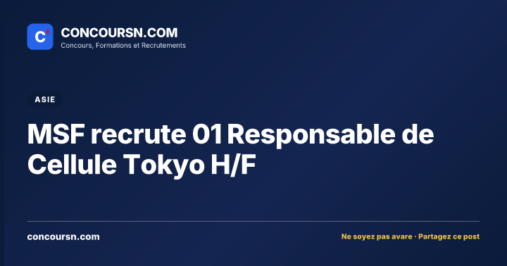 Illustration de l’article : MSF recrute 01 Responsable de Cellule Tokyo H/F