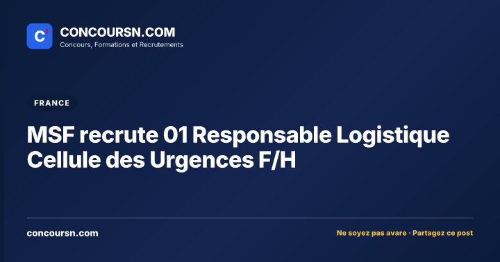 Illustration de l’article : MSF recrute 01 Responsable Logistique Cellule des Urgences F/H