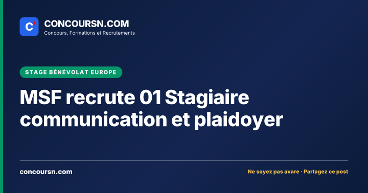MSF recrute 01 Stagiaire communication et plaidoyer
