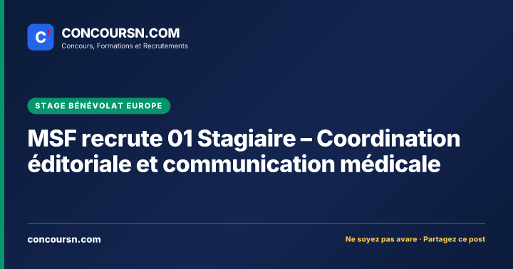 Illustration de l’article : MSF recrute 01 Stagiaire – Coordination éditoriale et communication médicale