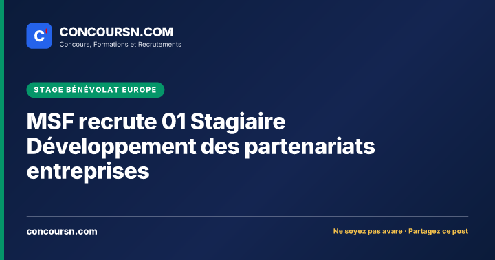 MSF recrute 01 Stagiaire Développement des partenariats entreprises