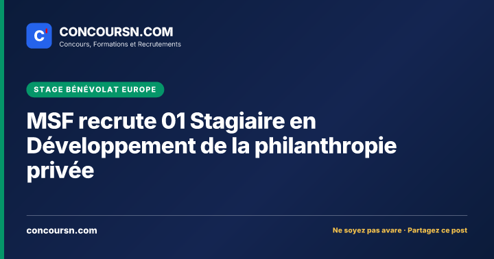 Illustration de l’article : MSF recrute 01 Stagiaire en Développement de la philanthropie privée