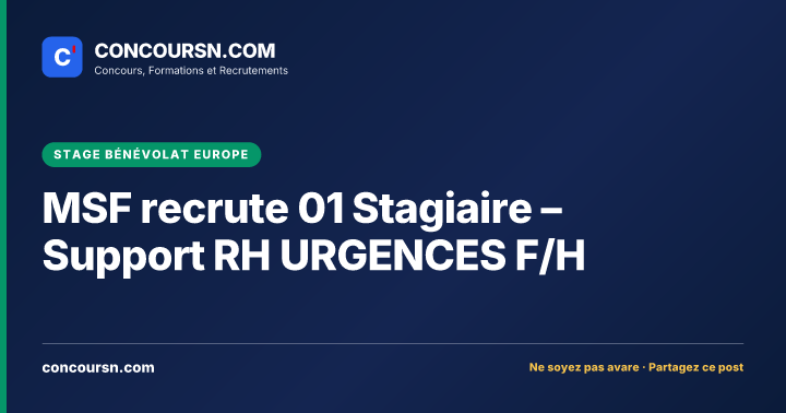 Illustration de l’article : MSF recrute 01 Stagiaire – Support RH URGENCES F/H