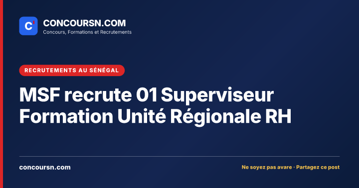 Illustration de l’article : MSF recrute 01 Superviseur Formation Unité Régionale RH