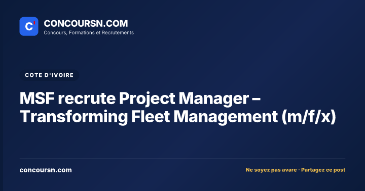 MSF recrute Project Manager – Transforming Fleet Management (m/f/x)