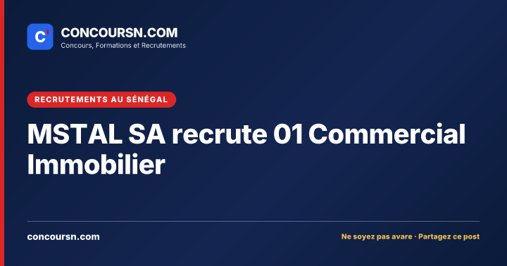 Illustration de l’article : MSTAL SA recrute 01 Commercial Immobilier