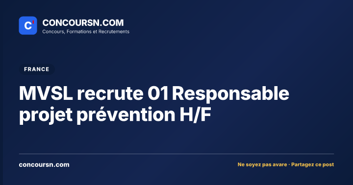 Illustration de l’article : MVSL recrute 01 Responsable projet prévention H/F