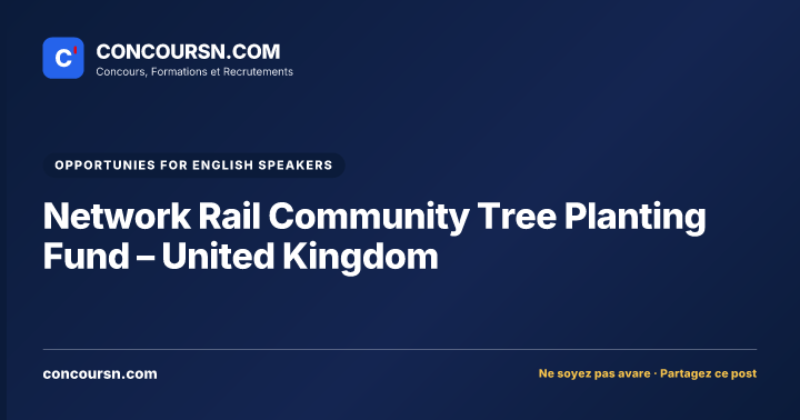 Network Rail Community Tree Planting Fund – United Kingdom