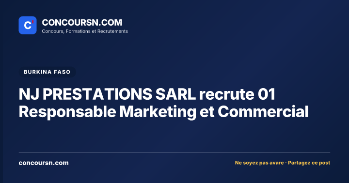 Illustration de l’article : NJ PRESTATIONS SARL recrute 01 Responsable Marketing et Commercial