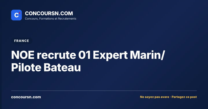 Illustration de l’article : NOE recrute 01 Expert Marin/Pilote Bateau