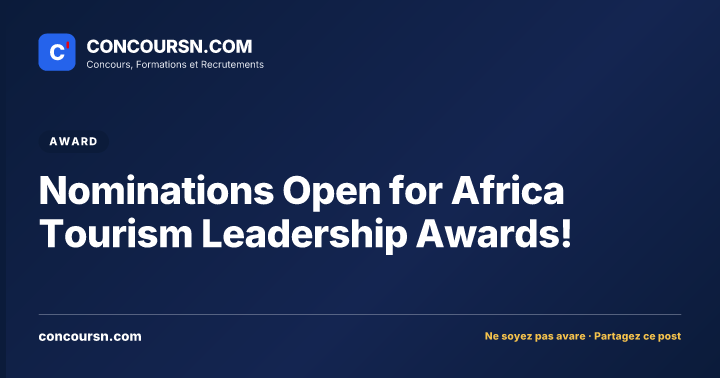 Illustration de l’article : Nominations Open for Africa Tourism Leadership Awards!