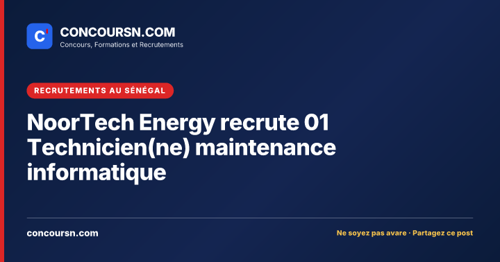 Illustration de l’article : NoorTech Energy recrute 01 Technicien(ne) maintenance informatique