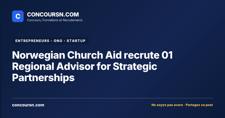 Illustration de l’article : Norwegian Church Aid recrute 01 Regional Advisor for Strategic Partnerships