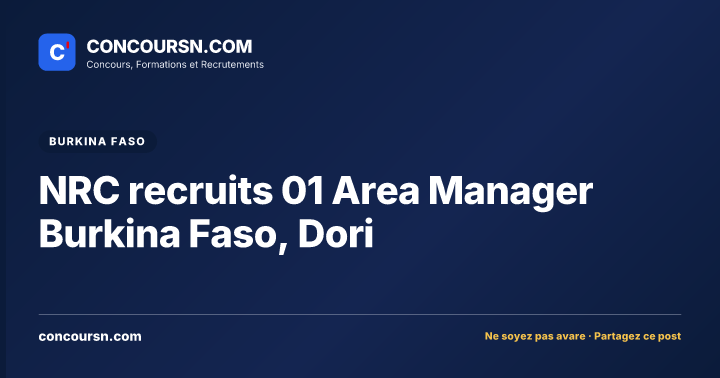 Illustration de l’article : NRC recruits 01 Area Manager Burkina Faso, Dori