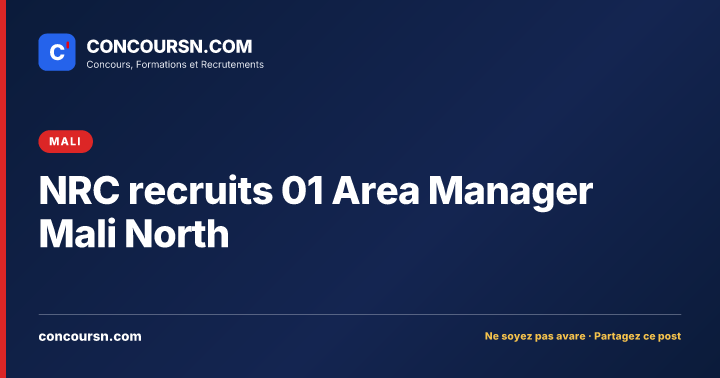 Illustration de l’article : NRC recruits 01 Area Manager Mali North