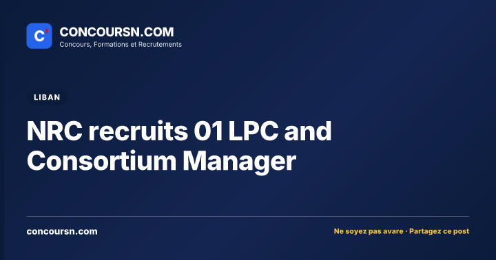 Illustration de l’article : NRC recruits 01 LPC and Consortium Manager