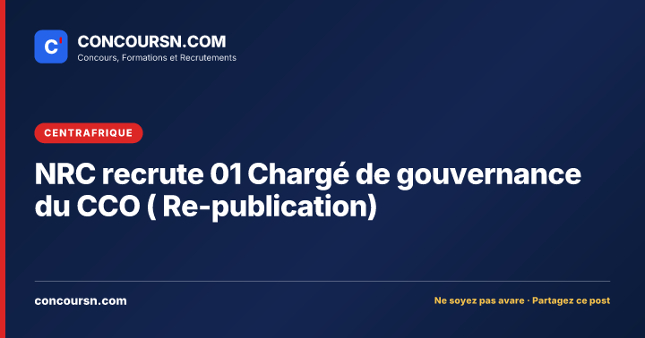 Illustration de l’article : NRC recrute 01 Chargé de gouvernance du CCO ( Re-publication)