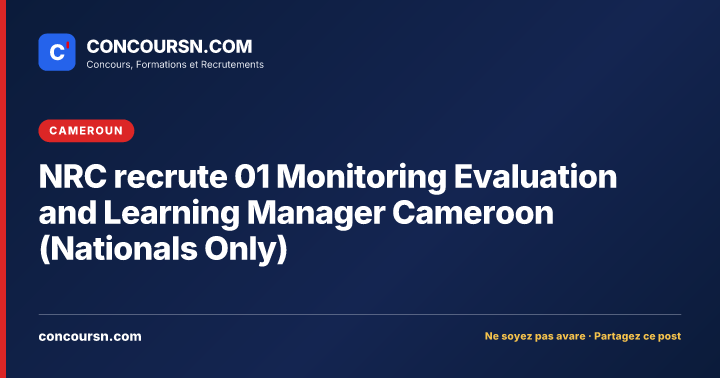 Illustration de l’article : NRC recrute 01 Monitoring Evaluation and Learning Manager Cameroon (Nationals Only)